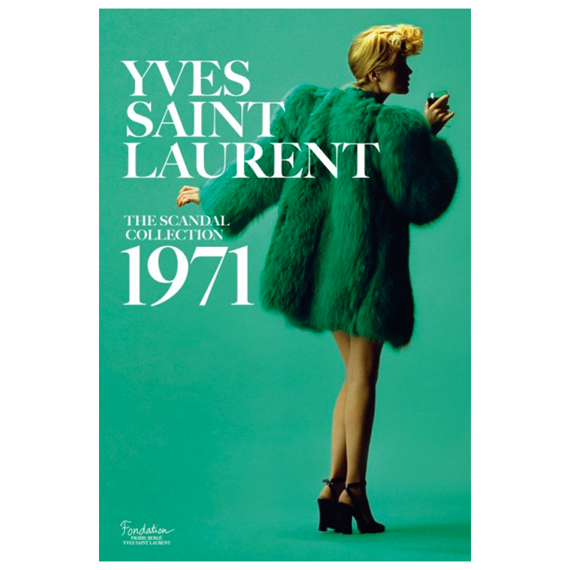 Saillard, Olivier Yves Saint Laurent: The Scandal Collection 1971  в Санкт-петербурге | Loft Concept 