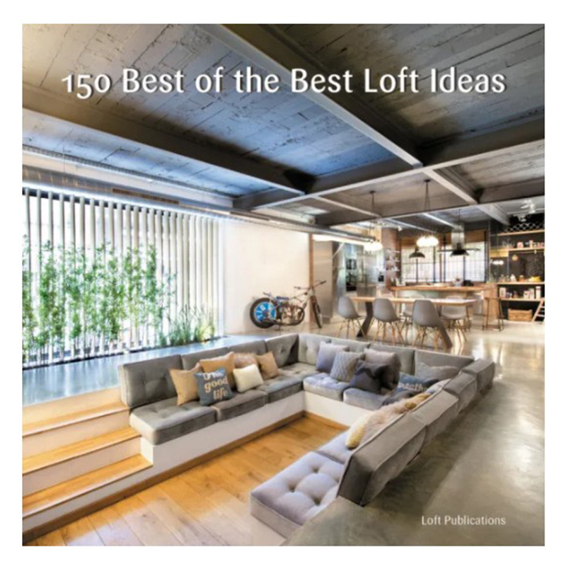 Книга 150 Best of the Best Loft Ideas  в Санкт-петербурге | Loft Concept 