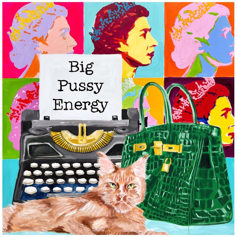 Картина Big Pussy Energy Мульти в Санкт-петербурге | Loft Concept 