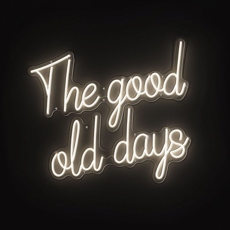 Неоновая вывеска Eichholtz Led Text The Good Old Days Белый в Санкт-петербурге | Loft Concept 