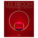 Иллюстрированная монография дизайнера Ли Брума Fashioning Design: Lee Broom варинант исполнения - 1 | Loft Concept в Санкт-петербурге