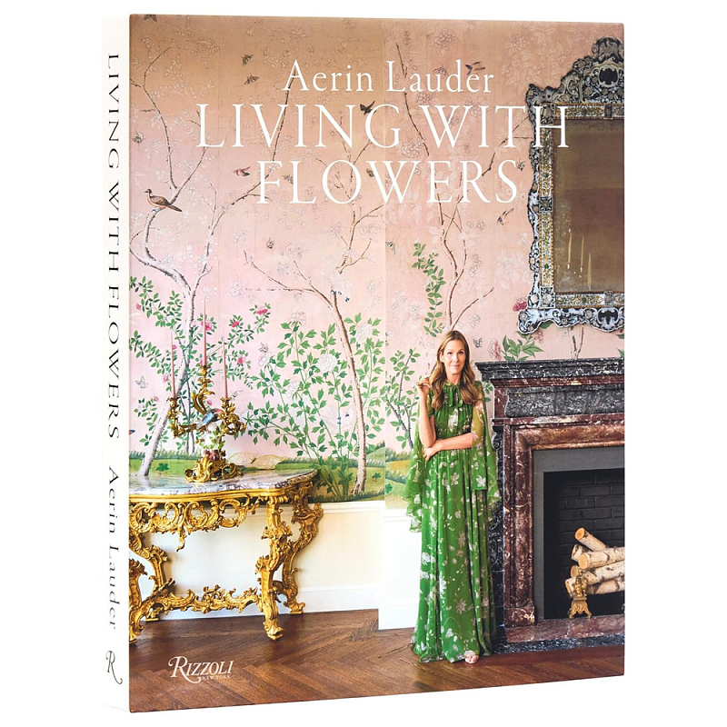 Книга дизайн интерьера Aerin Lauder: Living with Flowers  в Санкт-петербурге | Loft Concept 